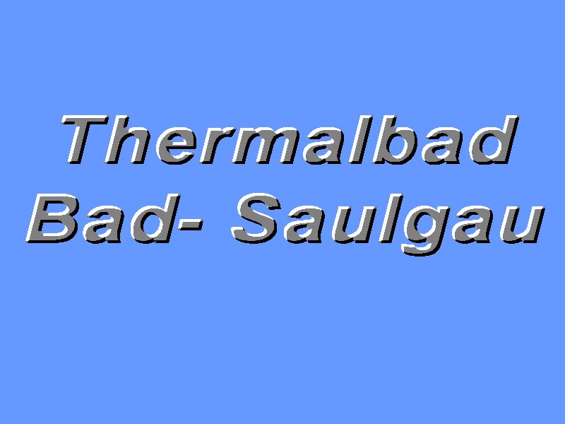 Thermalbad Saulgau.